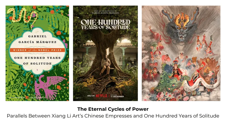 The Eternal Cycles of Power: Parallels Between Xiang Li Art’s Chinese Empresses and One Hundred Years of Solitude