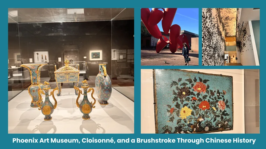 Phoenix Art Museum, Cloisonné, and a Brushstroke Through Chinese History